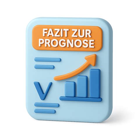 Prognose und Fazit